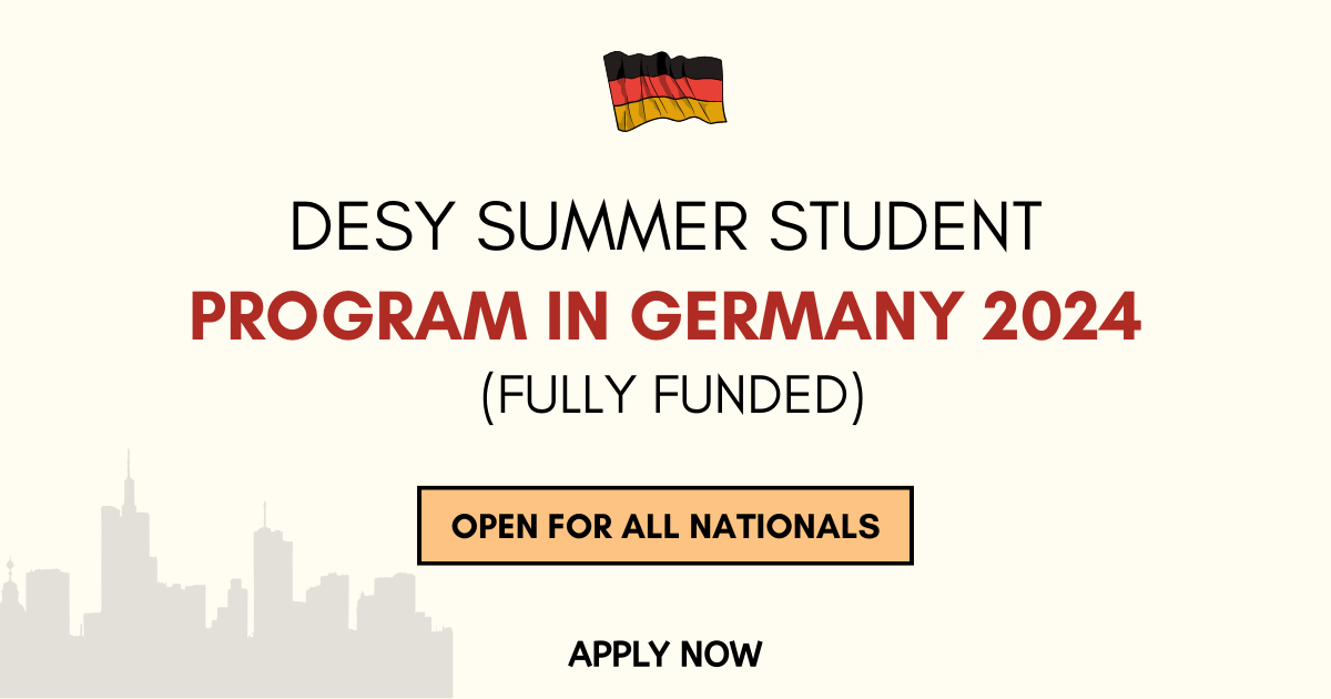 DESY Summer Student Program 2024 Fully Funded