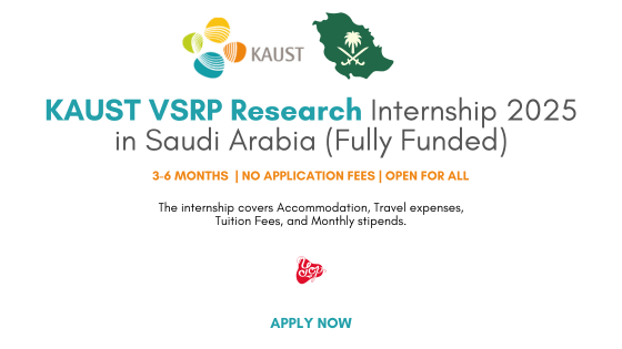KAUST VSRP Research Internship 2025 in Saudi Arabia - Youth Opportunity