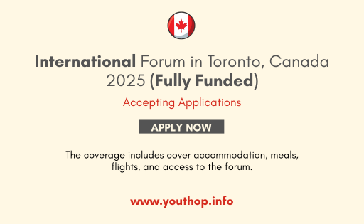 International Forum in Toronto, Canada 2025